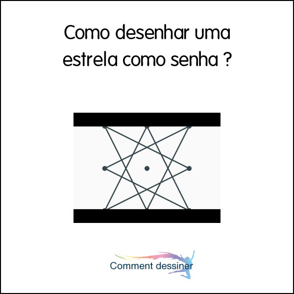 Como desenhar uma estrela como senha